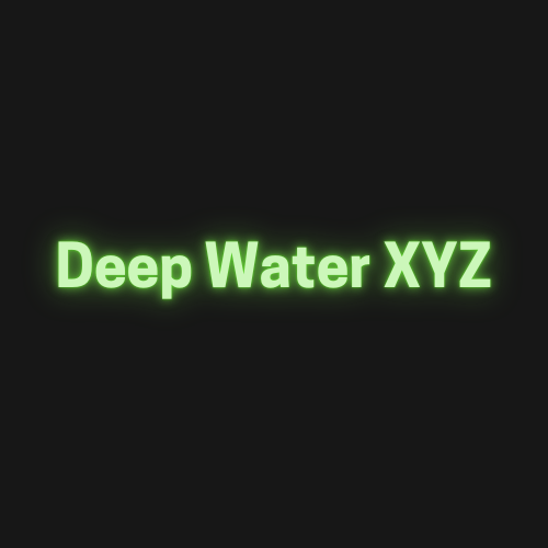 Deep Water XYZ