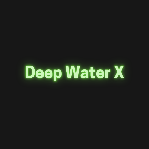 Deep Water X